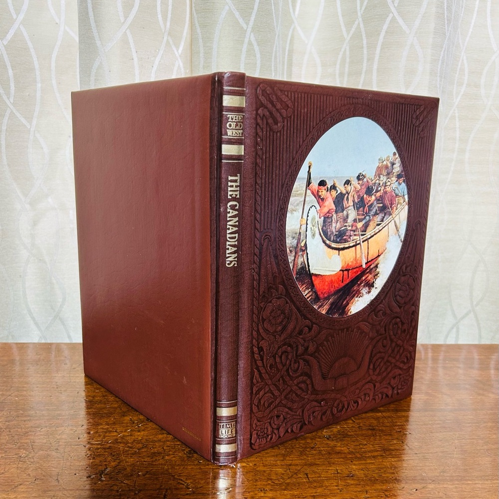 Time Life “ The Canadians”, The Old West Leather Hardcover Historical Book